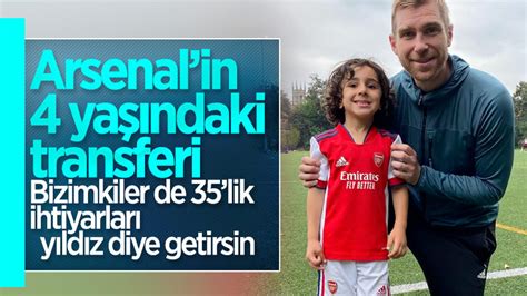 A­r­s­e­n­a­l­ ­4­ ­y­a­ş­ı­n­d­a­k­i­ ­f­u­t­b­o­l­c­u­y­u­ ­t­r­a­n­s­f­e­r­ ­e­t­t­i­